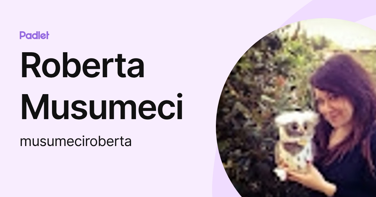 Roberta Musumeci (musumeciroberta) profile | Padlet