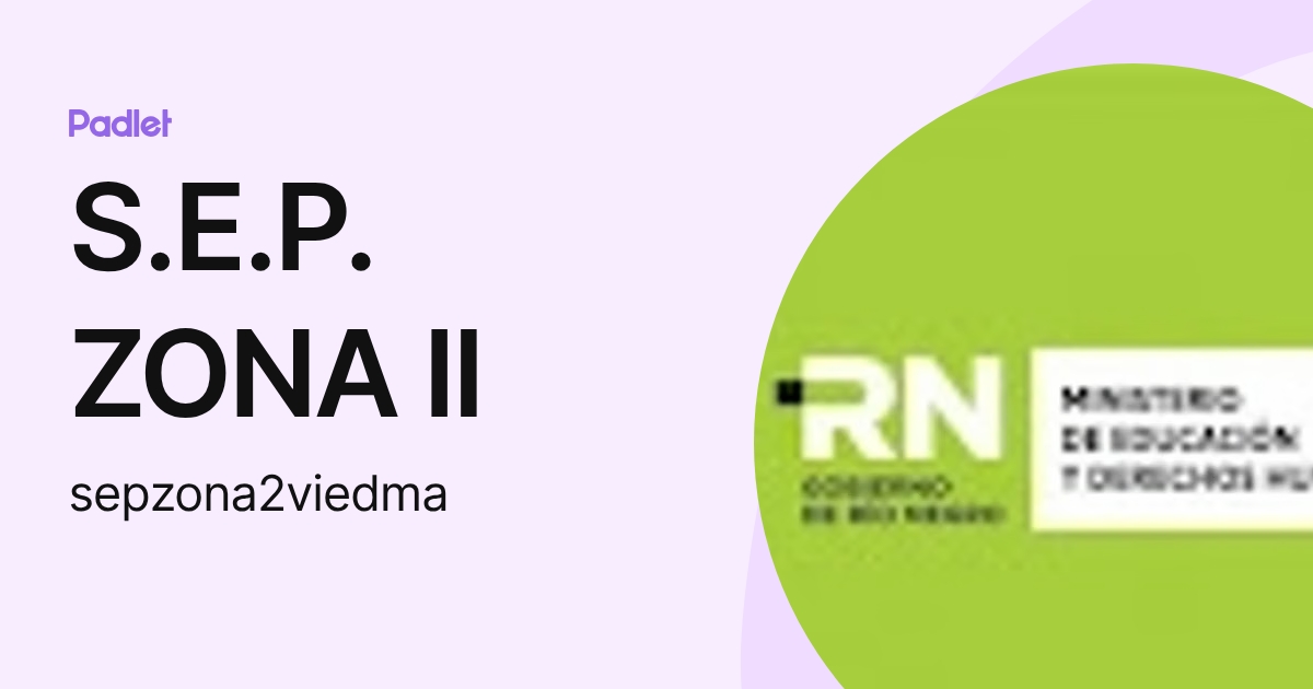 S.E.P. ZONA II (sepzona2viedma) profile | Padlet
