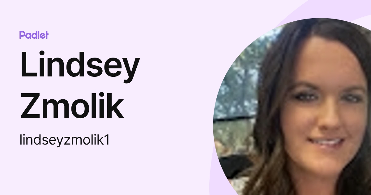 Lindsey Zmolik (lindseyzmolik1) profile | Padlet