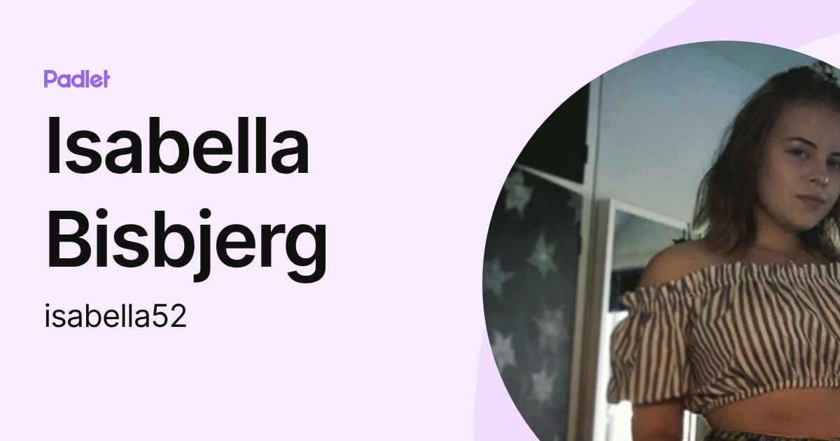 Isabella Bisbjerg (isabella52) profile | Padlet