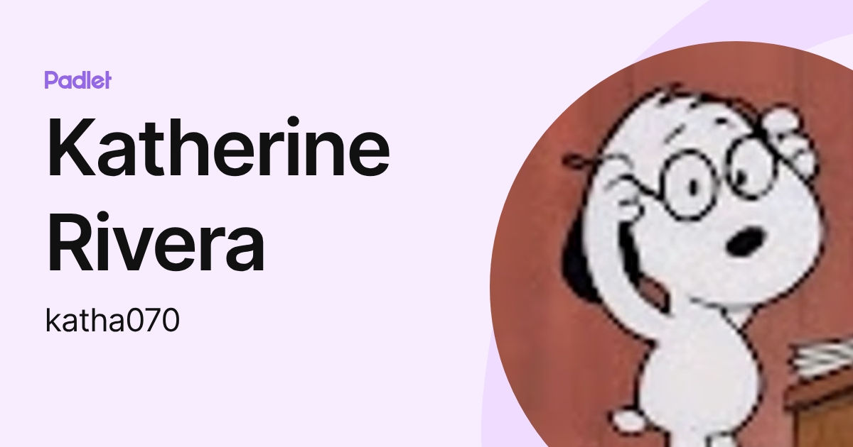 Katherine Rivera (katha070) profile | Padlet