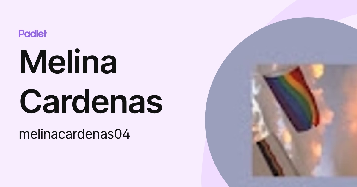 Melina Cardenas (melinacardenas04) profile Padlet