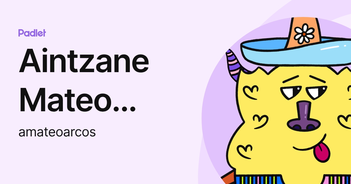 Aintzane Mateo Arcos (amateoarcos) profile | Padlet