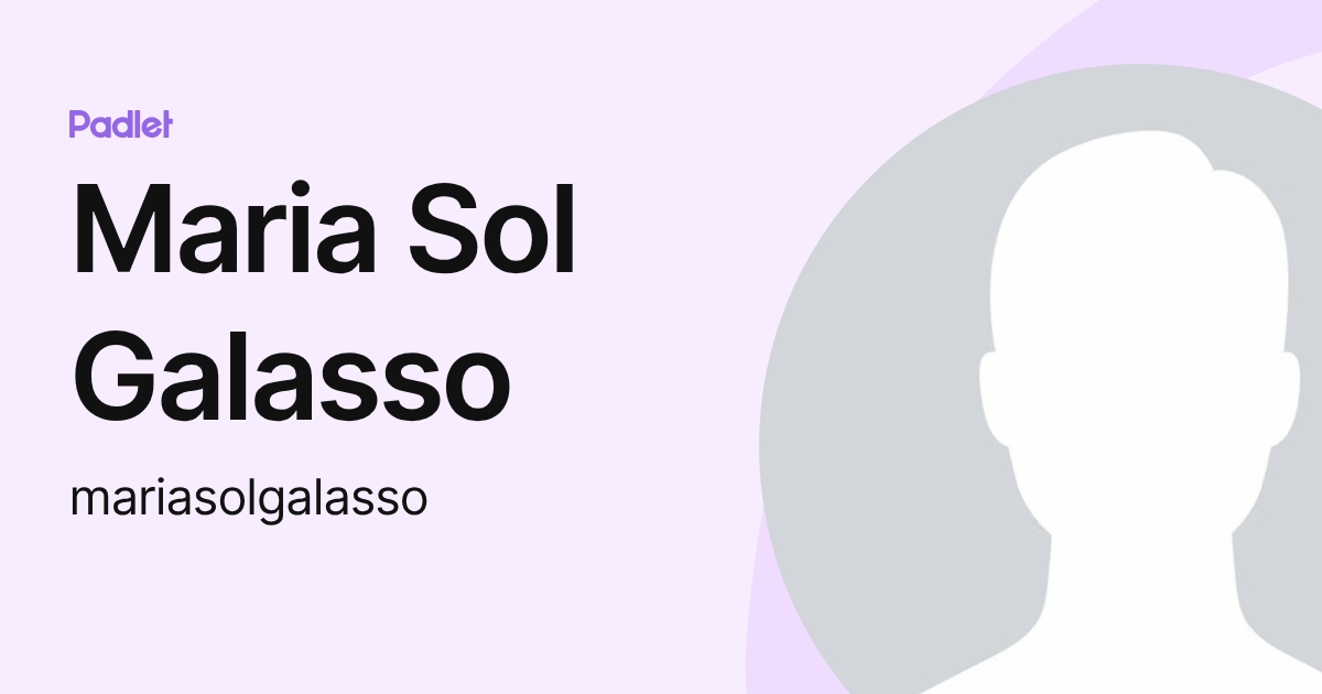 Maria Sol Galasso (mariasolgalasso) profile | Padlet
