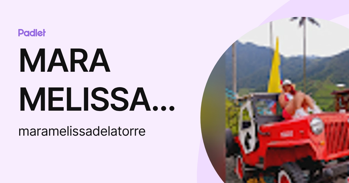 MARA MELISSA DELA TORRE CUELLO (maramelissadelatorre) profile | Padlet