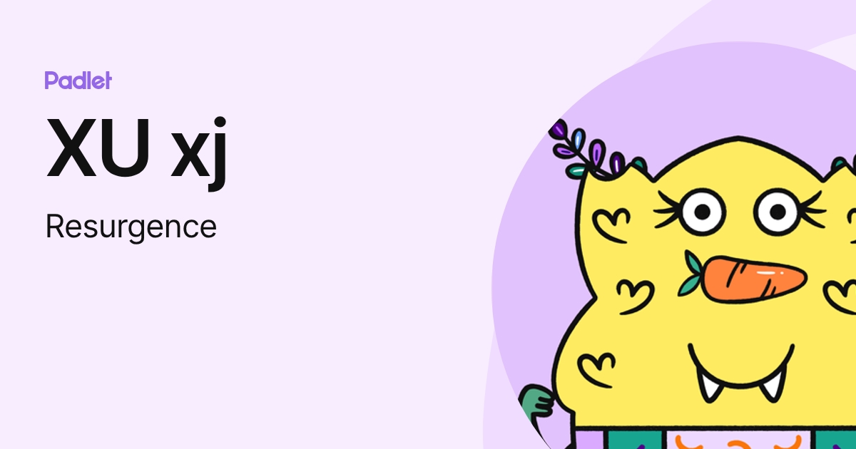 XU xj (Resurgence) profile | Padlet