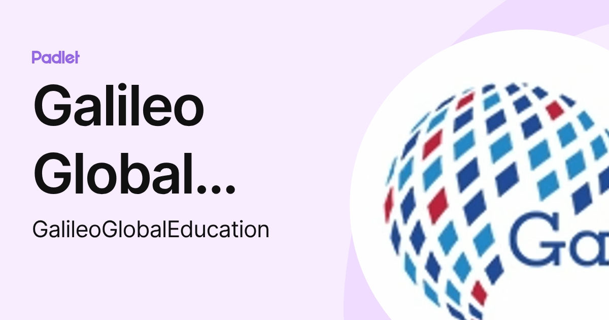Galileo Global Education France (GalileoGlobalEducation) profile | Padlet