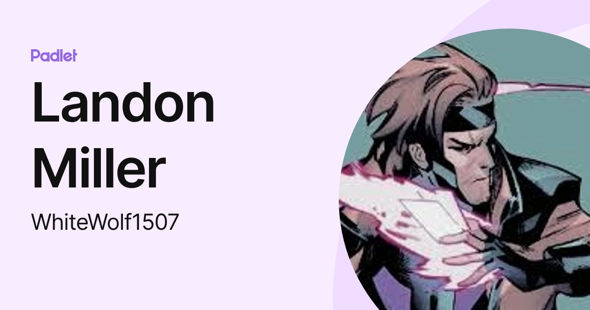 Landon Miller (WhiteWolf1507) profile | Padlet