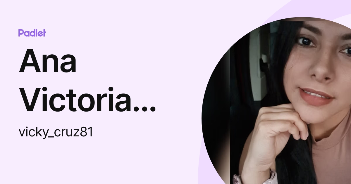 Ana Victoria Argueta (vicky_cruz81) profile | Padlet