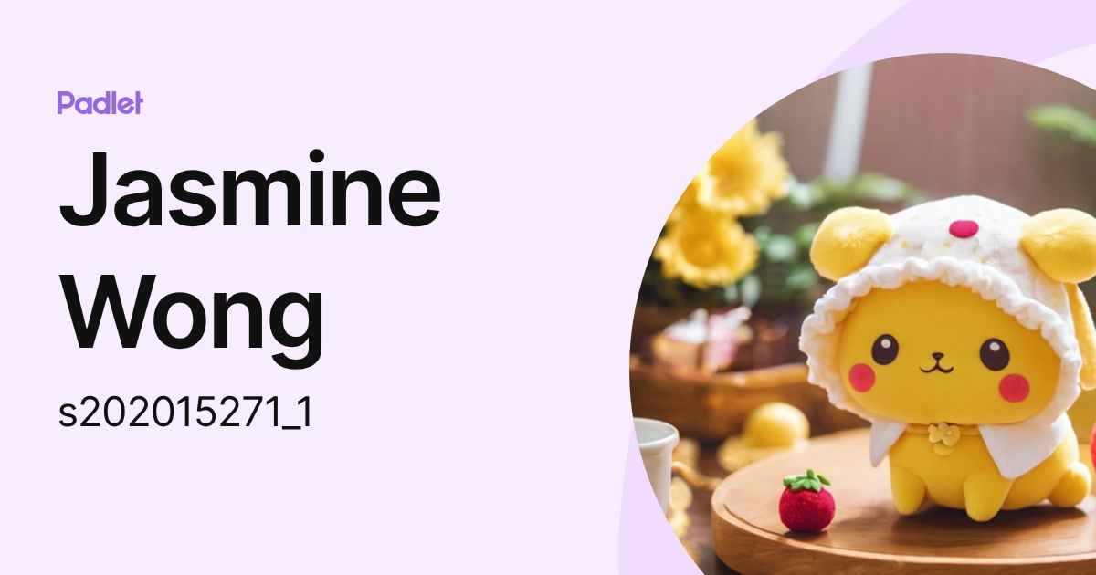 Jasmine Wong (s202015271_1) profile | Padlet