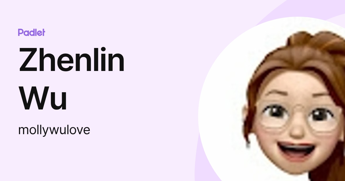 Zhenlin Wu (mollywulove) profile | Padlet