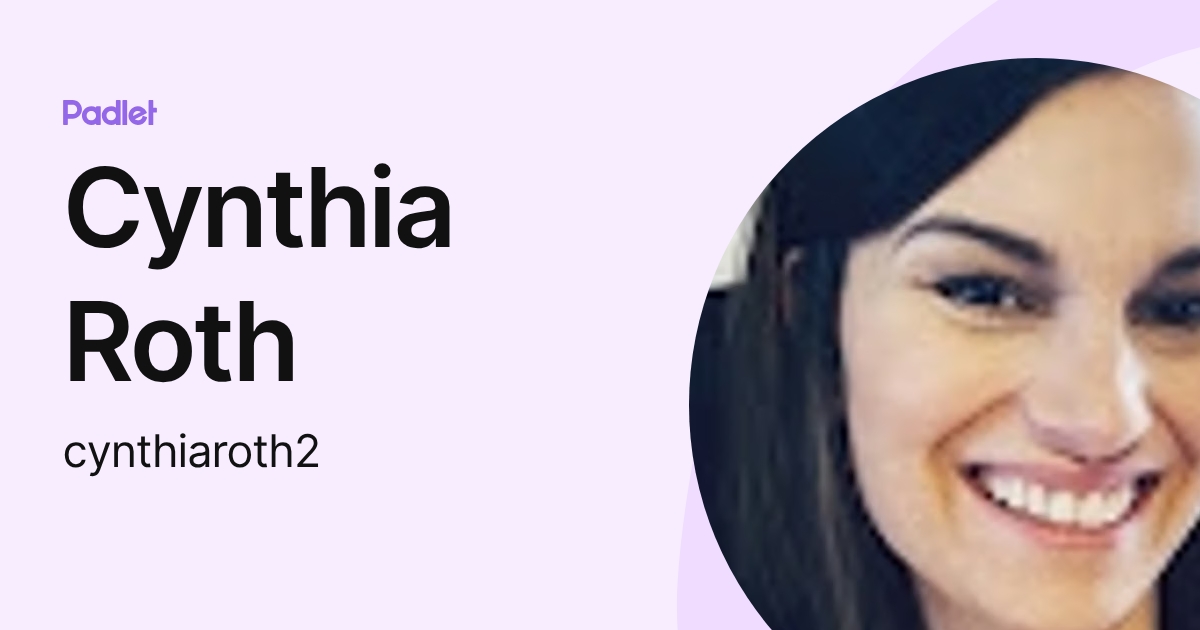Cynthia Roth (cynthiaroth2) profile | Padlet