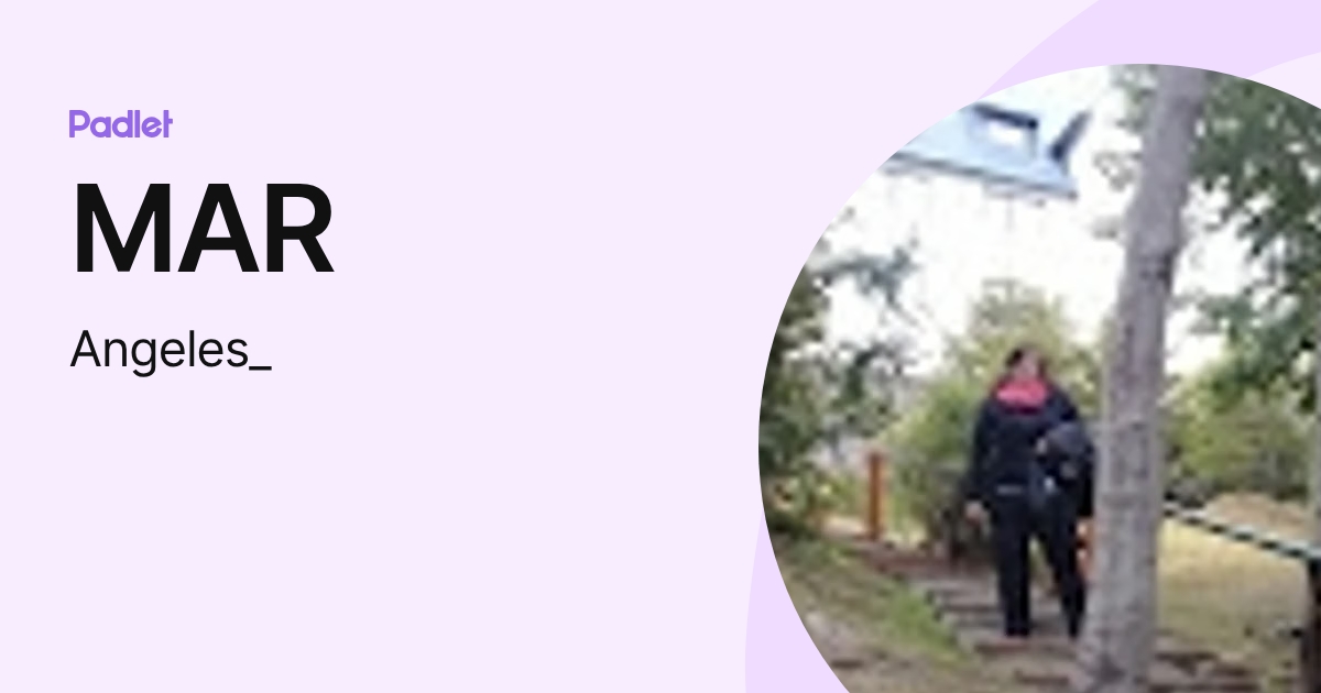 MAR (Angeles_) profile | Padlet
