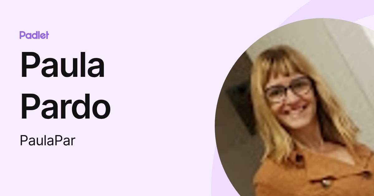 Paula Pardo (PaulaPar) profile | Padlet