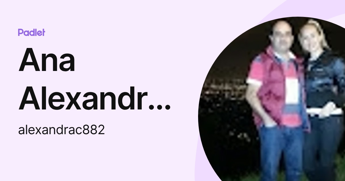 Ana Alexandra Cepeda Lancheros (alexandrac882) profile | Padlet