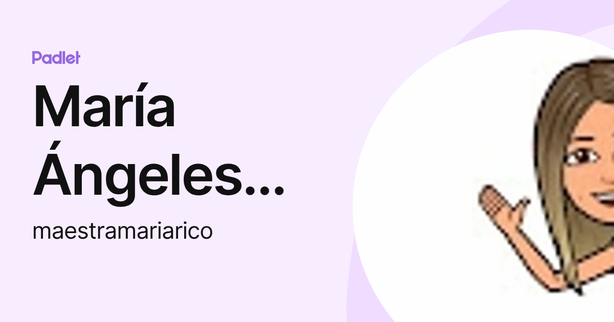 María Ángeles Rico Núñez (maestramariarico) profile | Padlet