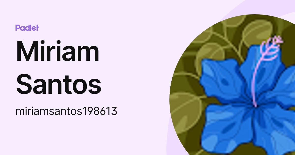 Miriam Santos (miriamsantos198613) profile | Padlet
