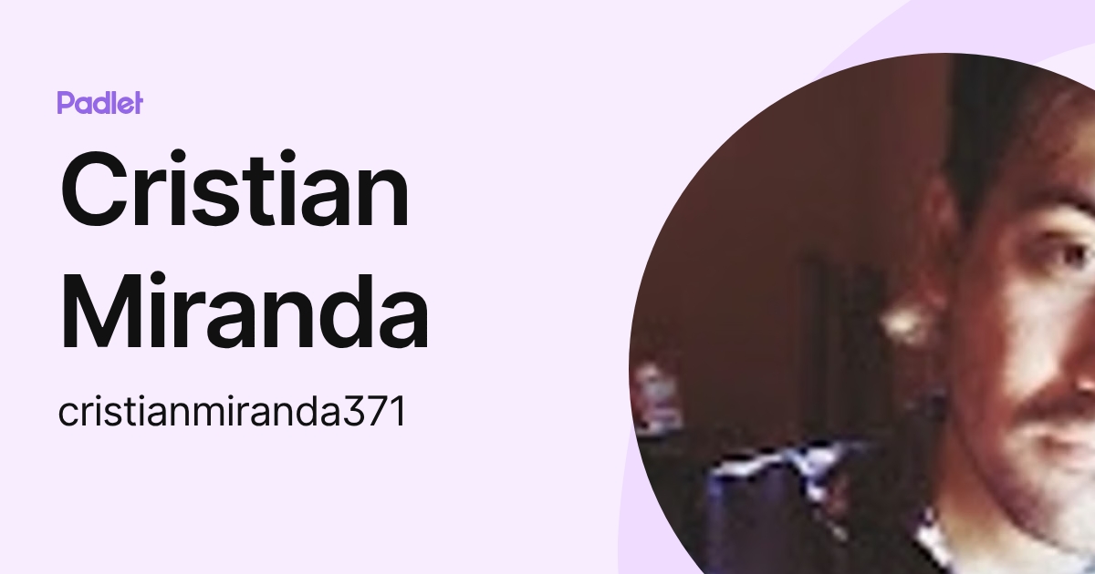 Cristian Miranda (cristianmiranda371) profile | Padlet