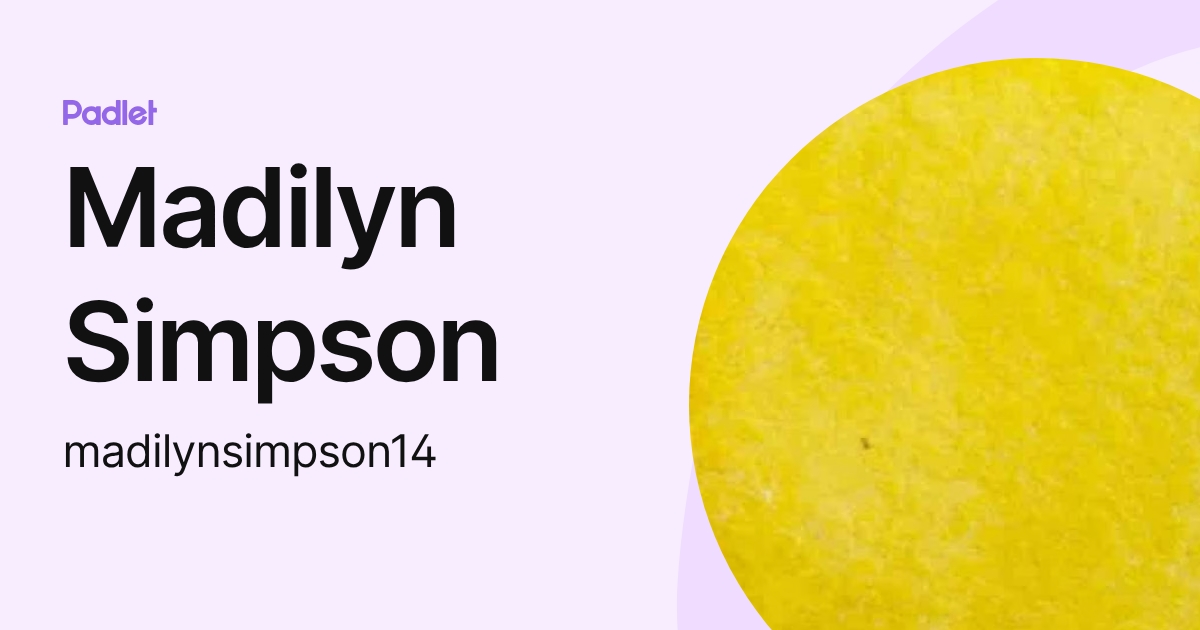Madilyn Simpson (madilynsimpson14) profile | Padlet
