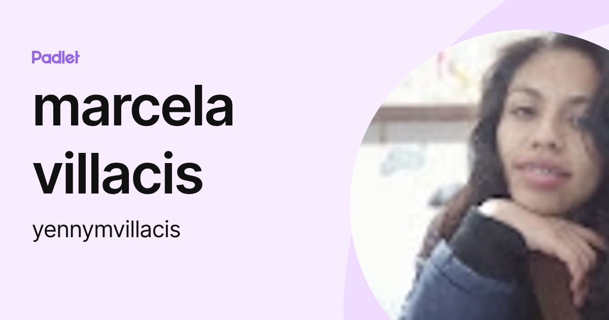 marcela villacis (yennymvillacis) profile | Padlet