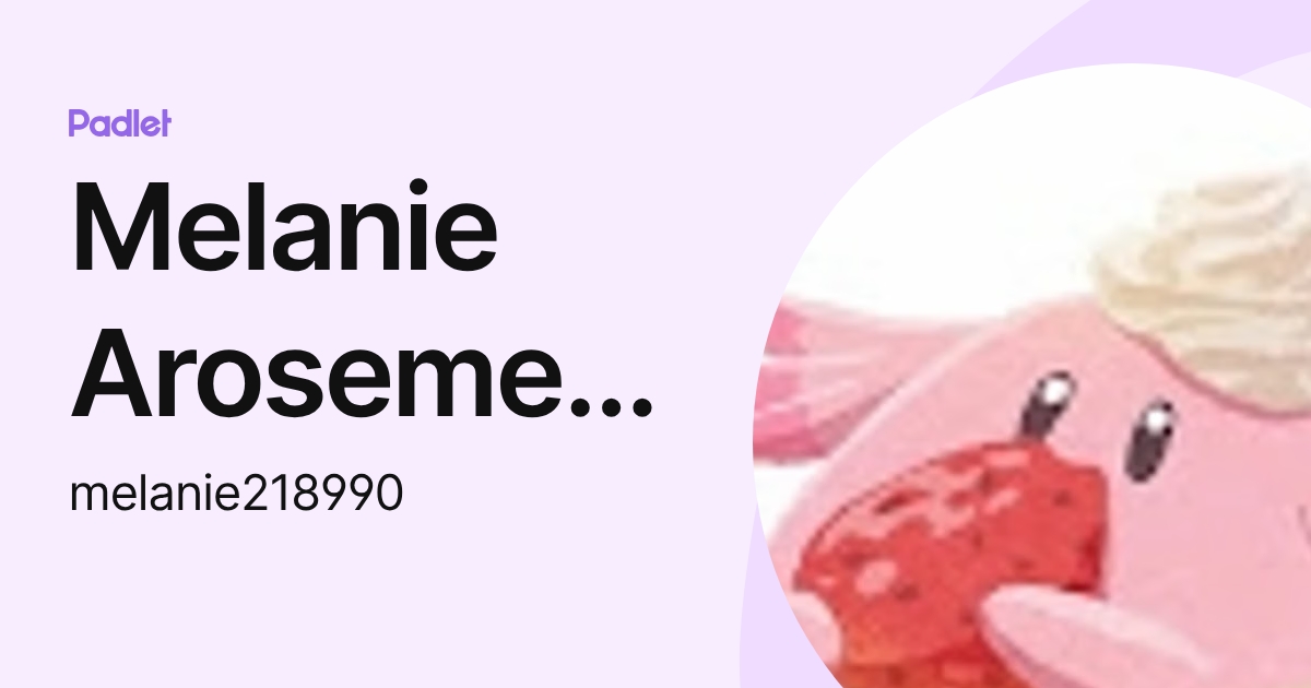 Melanie Arosemena (melanie218990) profile | Padlet