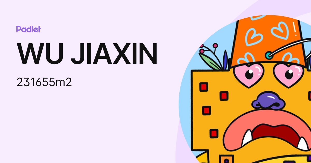 WU JIAXIN (231655m1) profile | Padlet