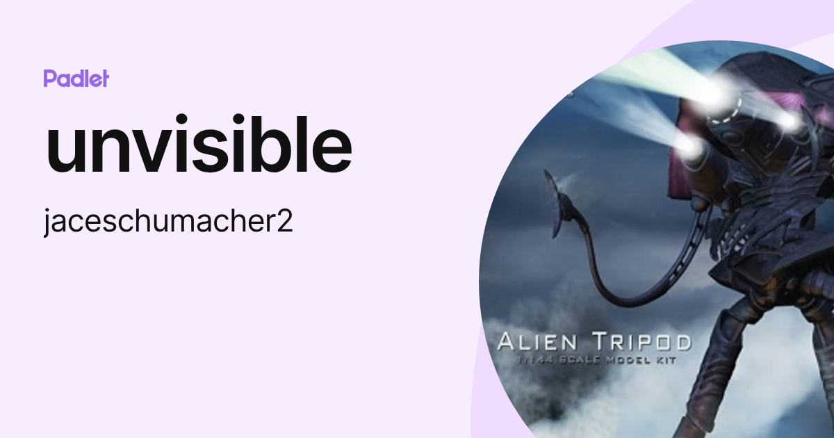 unvisible (jaceschumacher2) profile | Padlet