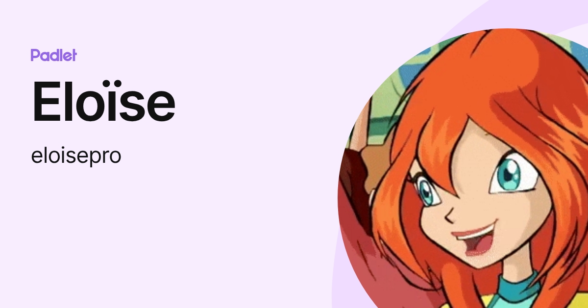 Eloïse (eloisepro) profile | Padlet