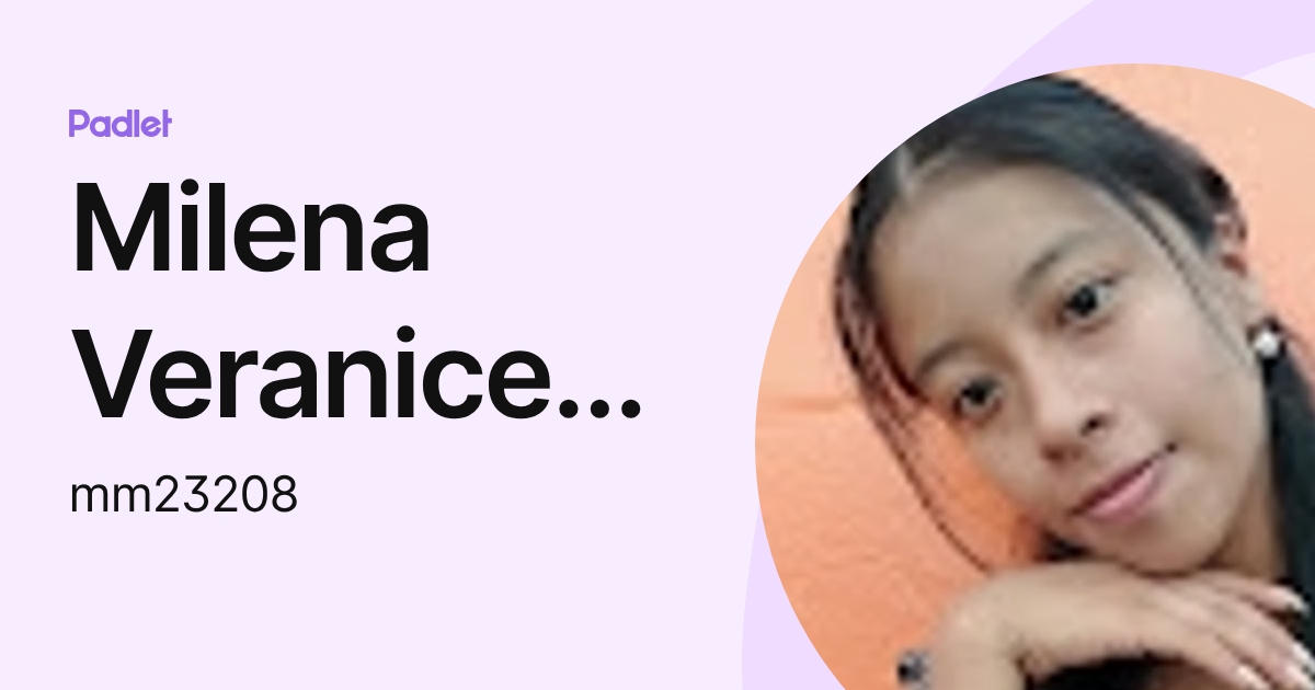 Milena Veranice Martínez Martínez (mm23208) profile | Padlet