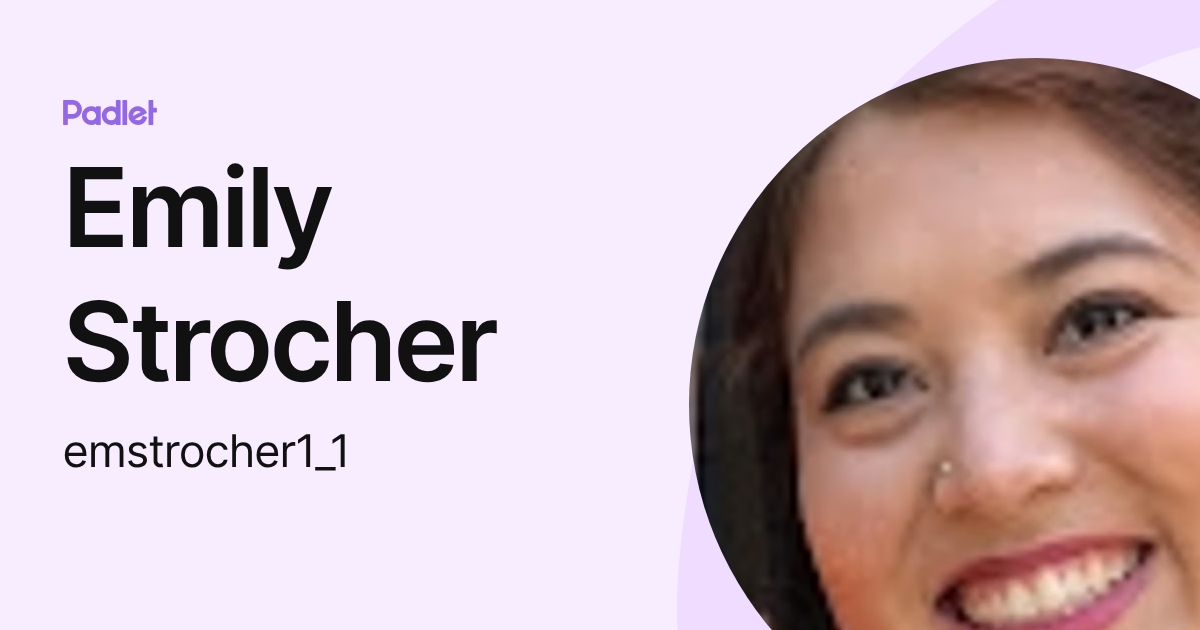 Emily Strocher (emstrocher1_1) profile | Padlet