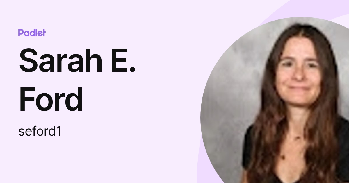 Sarah E. Ford (seford1) profile | Padlet