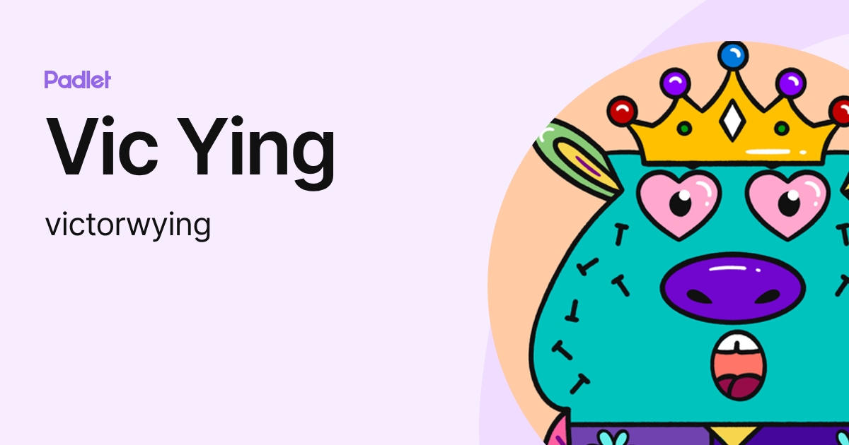 Vic Ying (victorwying) profile | Padlet