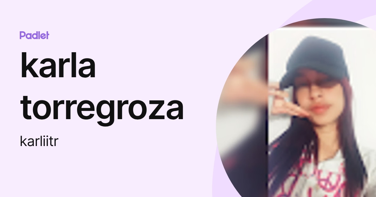 karla torregroza (karliitr) profile | Padlet