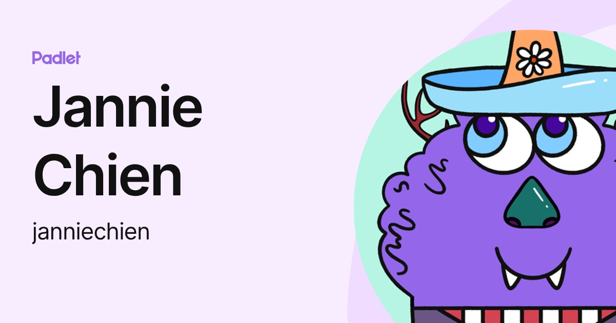 Jannie Chien (janniechien) profile | Padlet