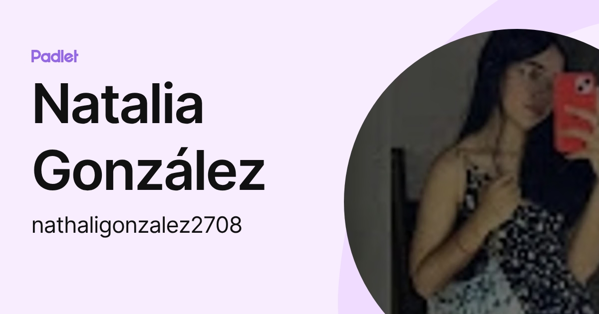 Natalia González (nathaligonzalez2708) profile | Padlet