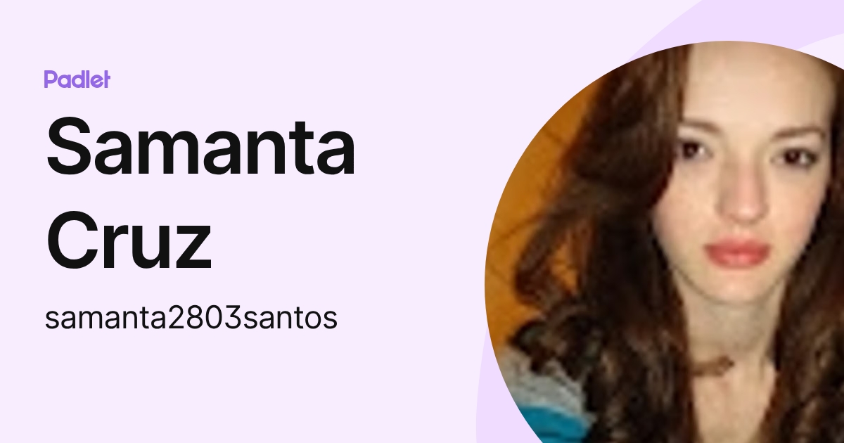 Samanta Cruz (samanta2803santos) profile | Padlet