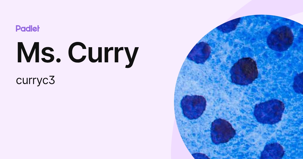 Ms. Curry (curryc3) profile | Padlet