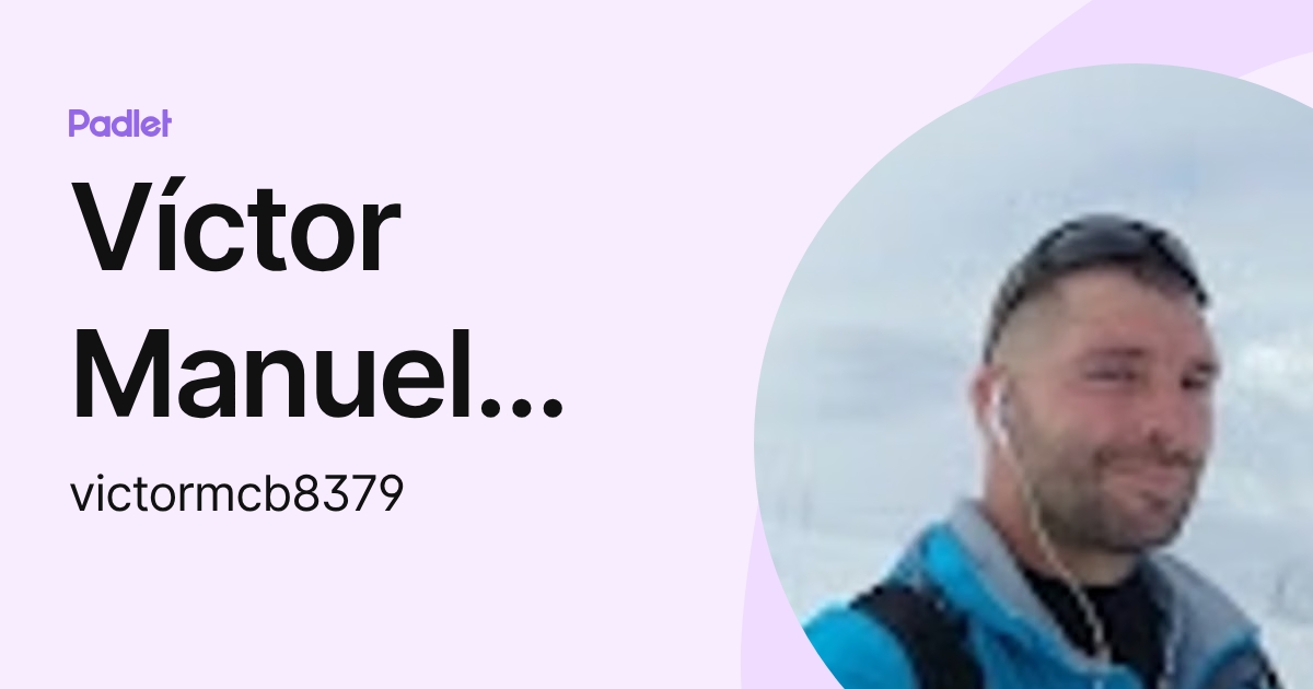Víctor Manuel Carmona Beltrán (victormcb8379) profile | Padlet