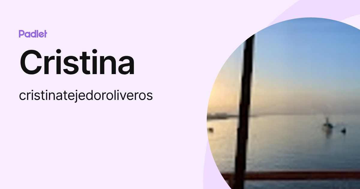 Cristina (cristinatejedoroliveros) profile | Padlet