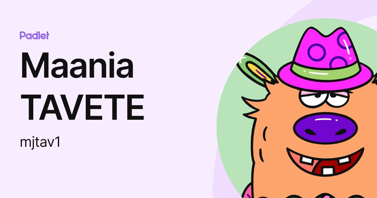 Maania TAVETE (mjtav1) profile | Padlet