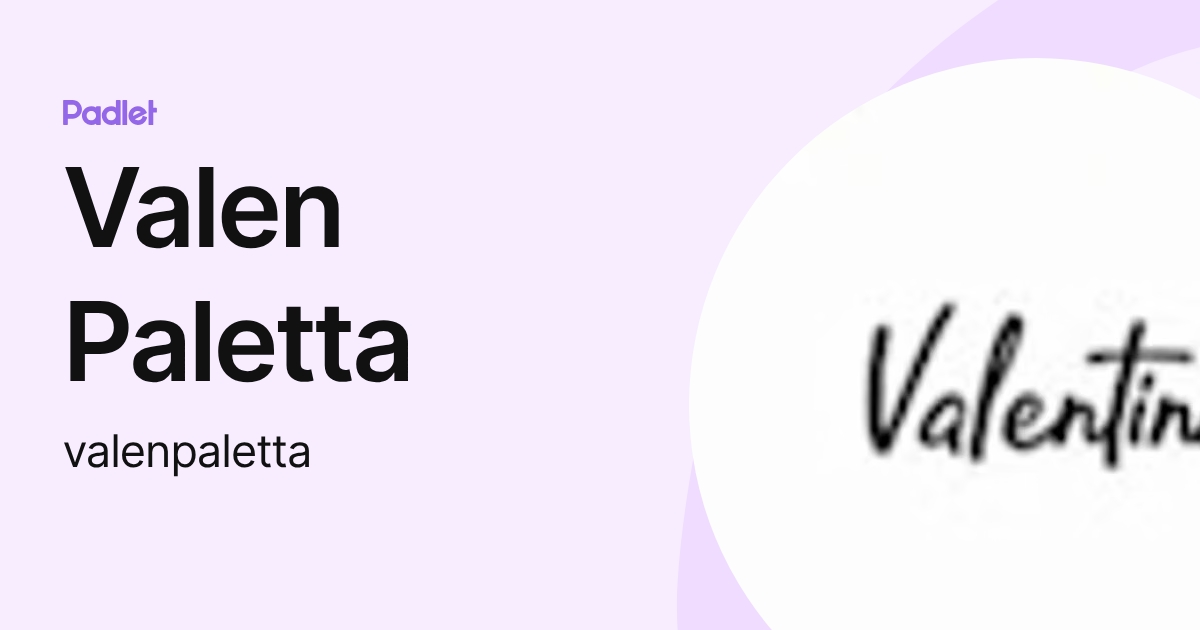 Valen Paletta (valenpaletta) profile | Padlet