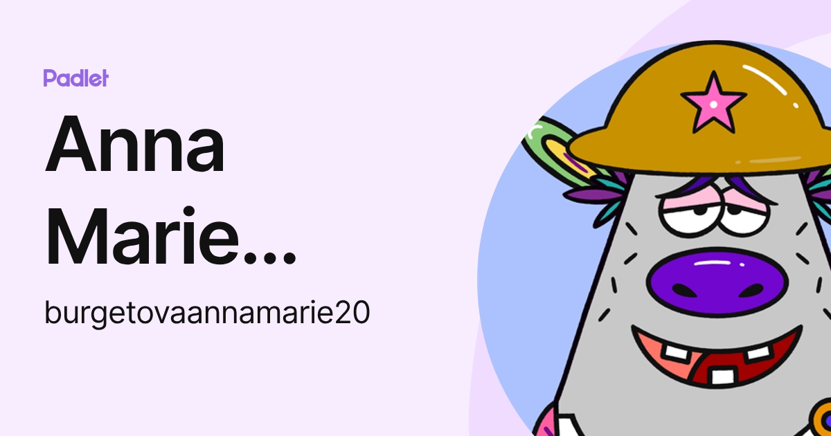 Anna Marie Burgetová (burgetovaannamarie20) profile | Padlet