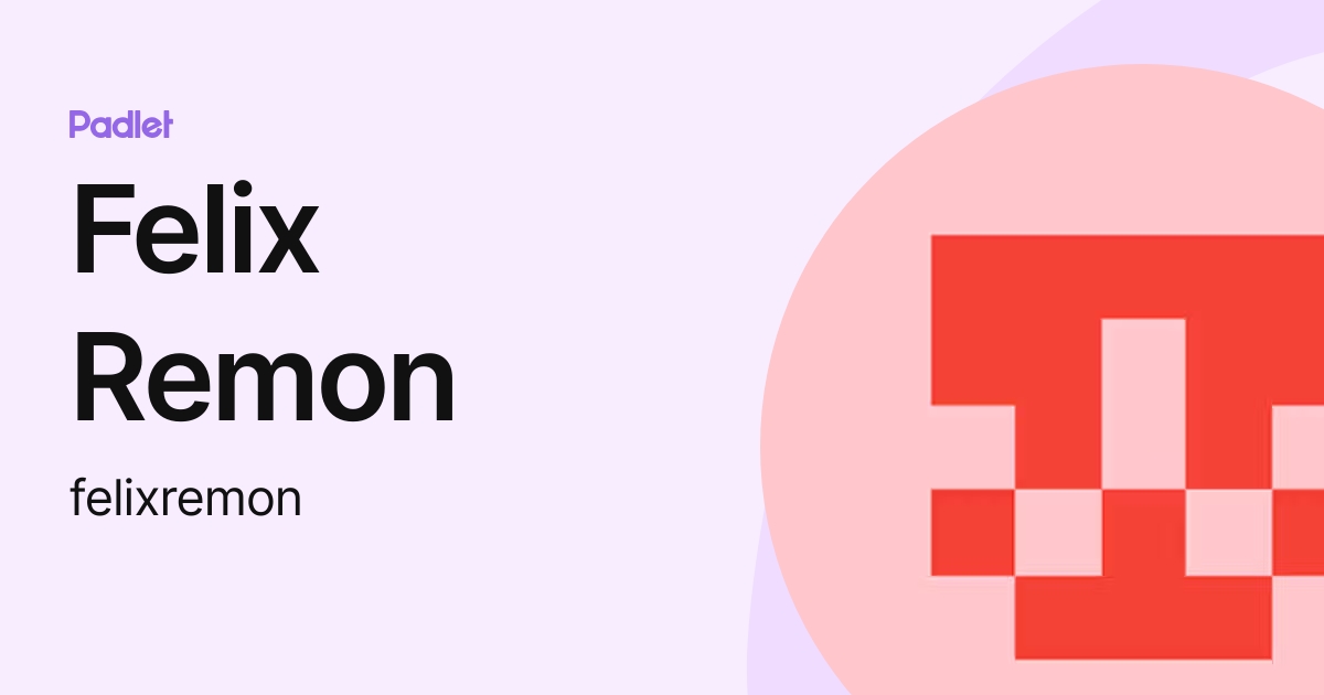 Felix Remon (felixremon) profile | Padlet