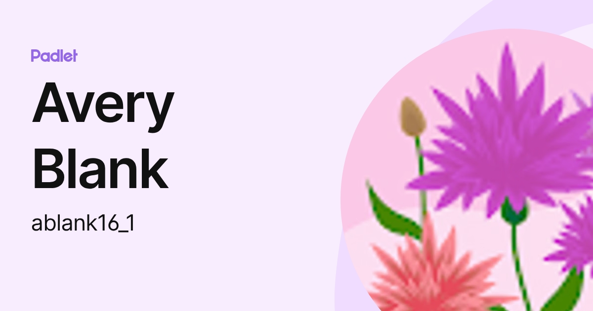 Avery Blank (ablank16_1) profile | Padlet