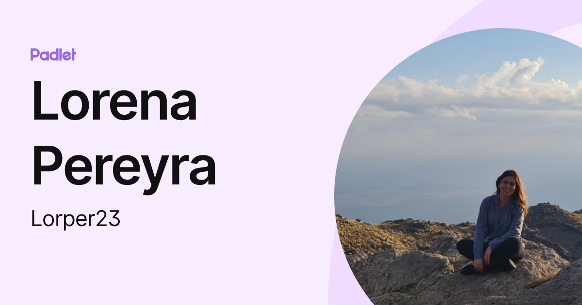 Lorena Pereyra (Lorper23) profile | Padlet