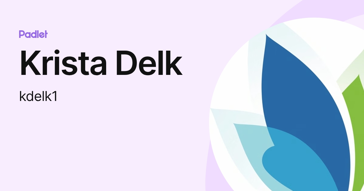 Krista Delk (kdelk1) profile | Padlet