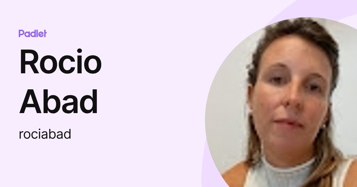 Rocio Abad (rociabad) profile | Padlet