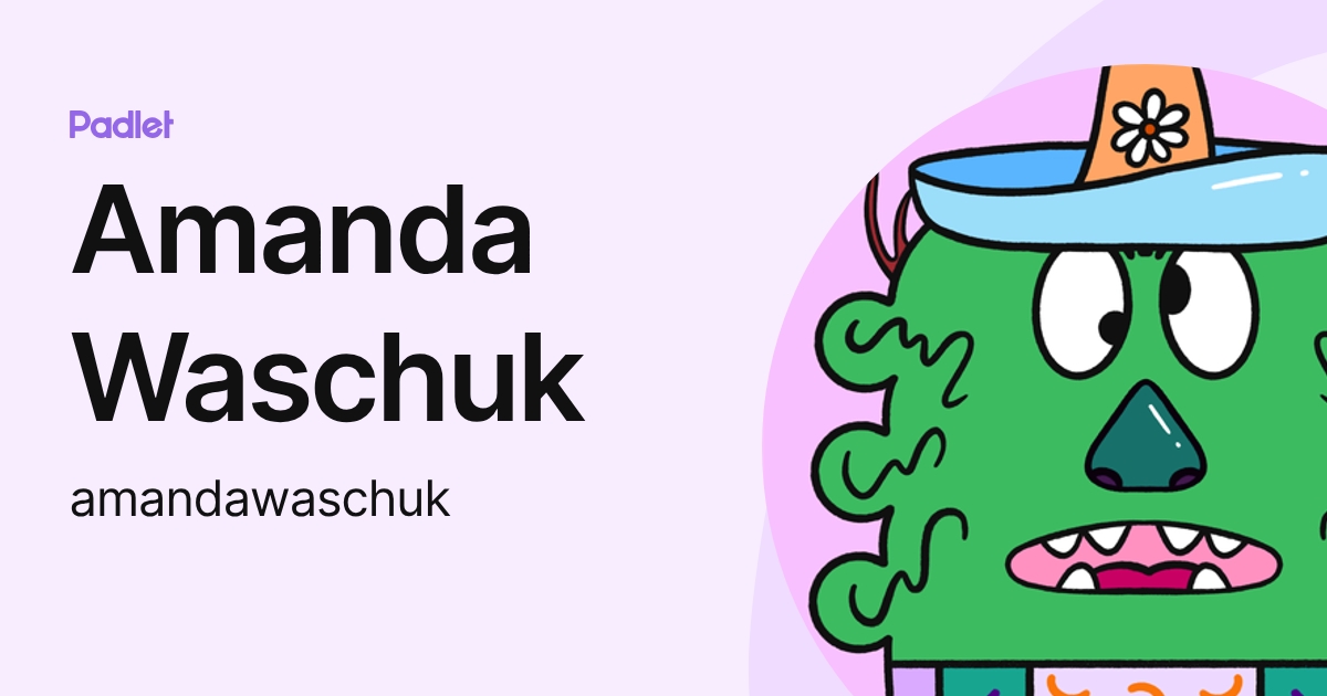 Amanda Waschuk (amandawaschuk) profile | Padlet