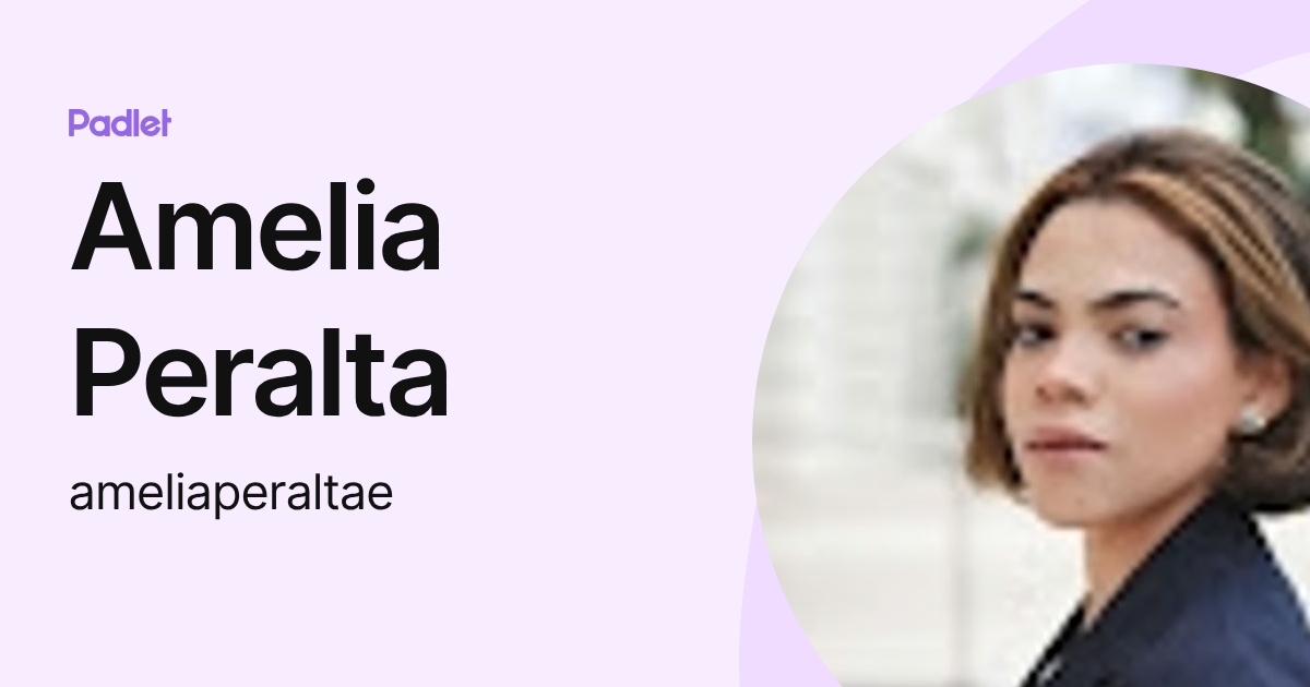 Amelia Peralta (ameliaperaltae) profile | Padlet