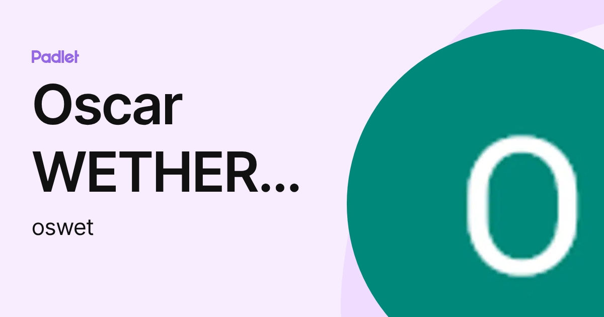Oscar WETHERELL (oswet) profile | Padlet